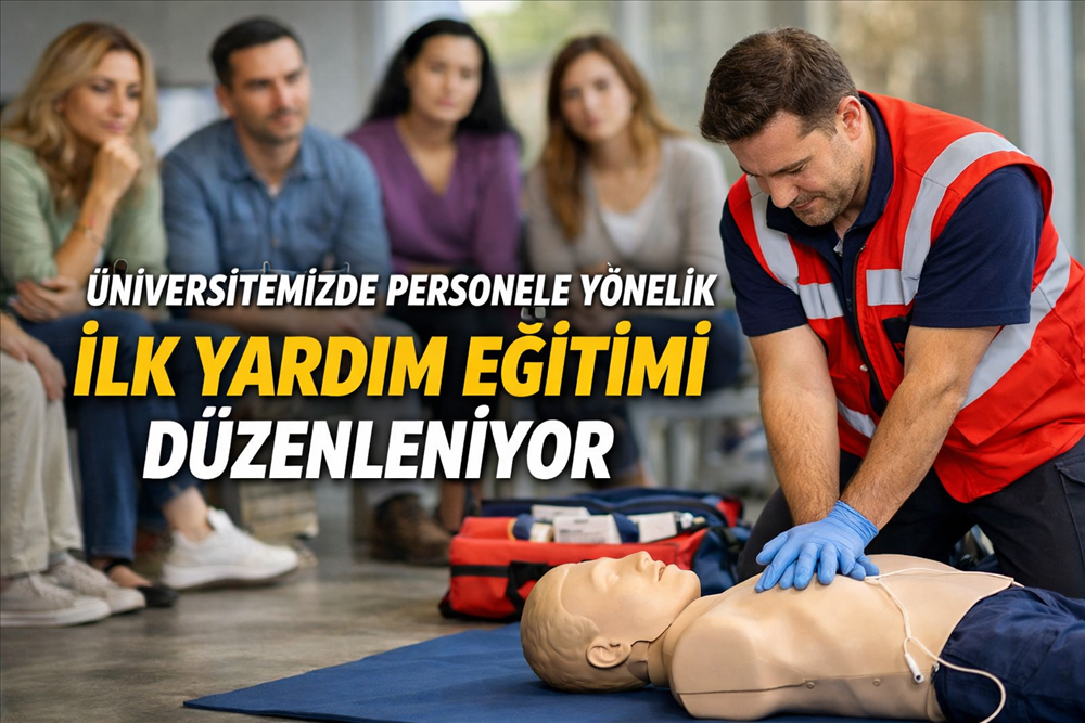 Acil Durumlara Hazır Bir Kampüs İçin İlk Yardım Eğitimi